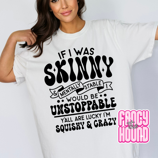 If I Was Skinny